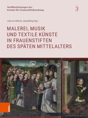 cover image of Malerei, Musik und textile Künste in Frauenstiften des späten Mittelalters